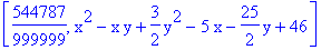 [544787/999999, x^2-x*y+3/2*y^2-5*x-25/2*y+46]